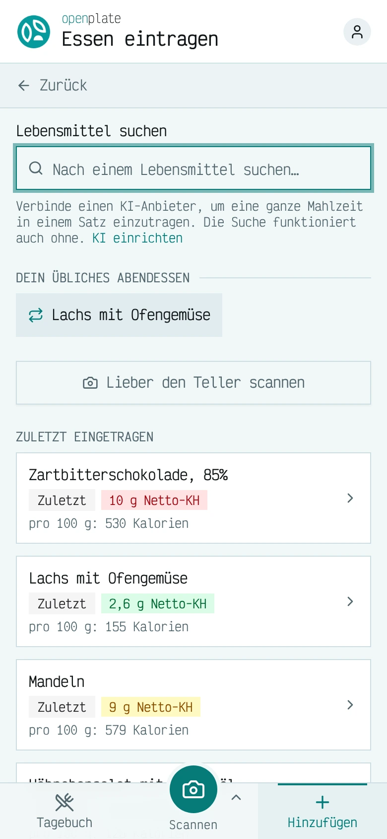 Die Ansicht zum Hinzufügen von Lebensmitteln: Ein Suchfeld, dein gewohntes Abendessen, eine Schaltfläche zum Scannen eines Tellers und kürzlich erfasste Lebensmittel mit ihren Netto-Kohlenhydraten.