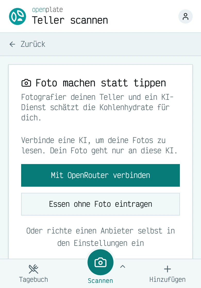 Die Scan-Ansicht: bietet an, einen KI-Anbieter zu verbinden, bevor ein Foto gelesen wird, sowie die Möglichkeit, das Essen ohne KI einzutragen.